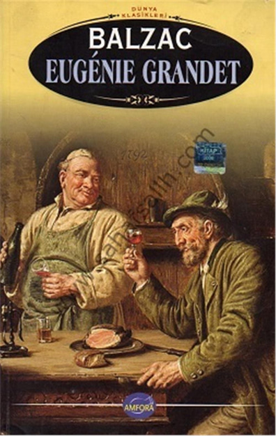Balzac Eugenıe Grandet - Balzac - Amfora