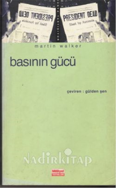 Basının Gücü - Martin Walker - Milliyet