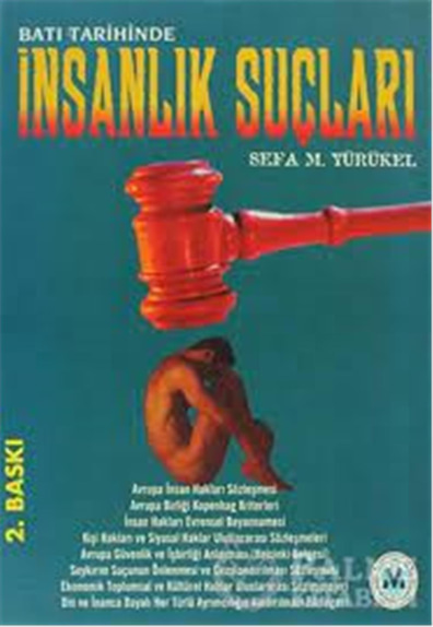 Batı Tarihinde İnsanlık Suçları - Sefa M.Yürükel - Marmara Grubu
