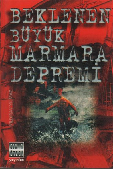 Beklenen Büyük Marmara Depremi Yıldıray Yılmaz Sınır Ötesi Yayınları