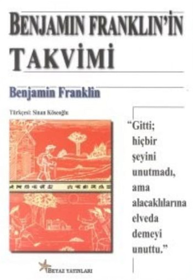 Benjamın Franklın'in Takvimi Benjamin Franklin Beyaz yayınları