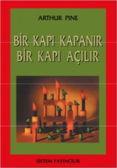 Bir Kapı Kapanır Bir Kapı Açılır Arthur Pine Sistem Yayıncılık
