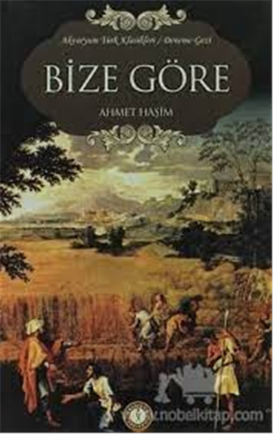 Bize Göre  - Ahmet Haşim  - Kvaryum