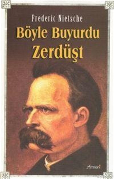Böyle Buyurdu Zerdüşt Frederic Nietsche Armoni Yayınları
