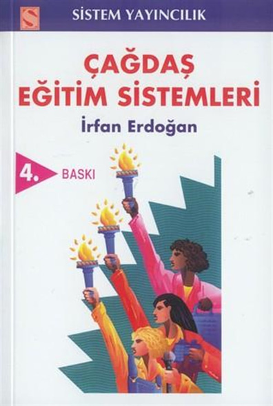 Çağdaş Eğitim Sistemleri İrfan Erdoğan Sistem Yayıncılık
