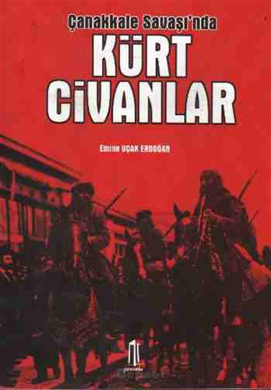 Çanakkale Savaşı'nda Kürt Civanlar Emine Uçak Erdoğan Yarımada Yayınları
