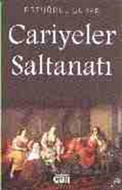 Cariyeler Saltanatı Ertuğrul Burak Çatı Kitapları