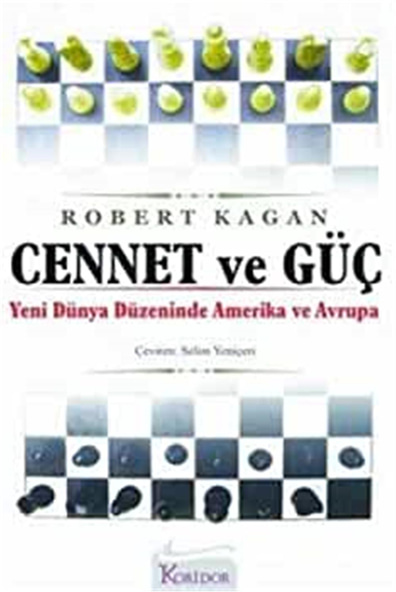 Cennet ve Güç  - Robert Kagan  - Koridor 