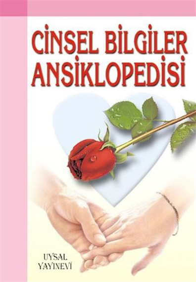 Cinsel Bilgiler Ansiklopedisi Ahmet M. Kerem Uysal Yayınevi