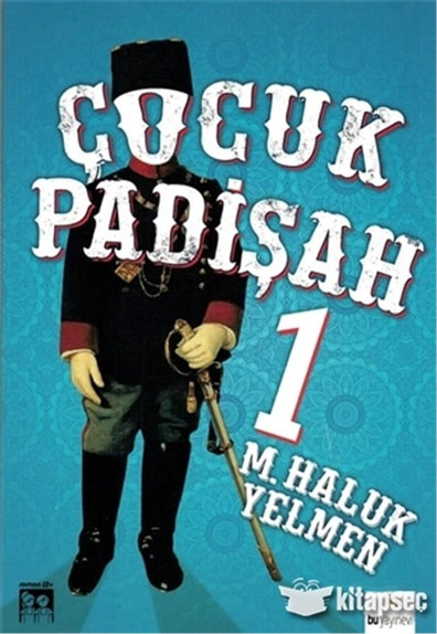 Çocuk Padişah - M.Haluk Yelmen - Bu Yayınevi