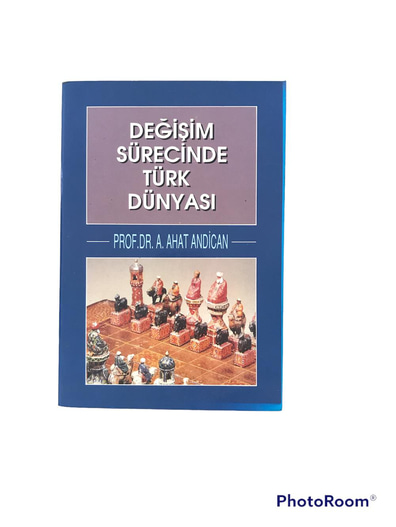 Değişim sürecinde türk dünyası