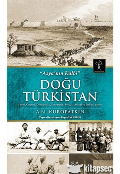Doğu Türkistan - Feyzullah Uygur - İlgi Kültür Sanat