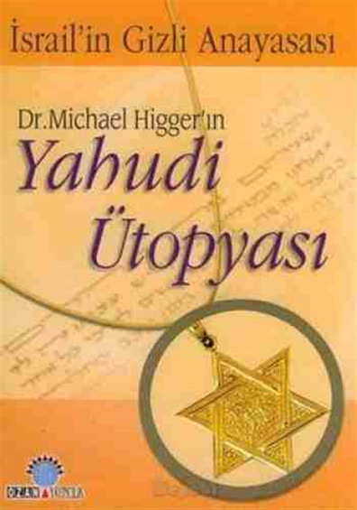 Dr. Michael Higger'ın Yahudi Ütopyası Michael Higger Ozan Yayıncılık