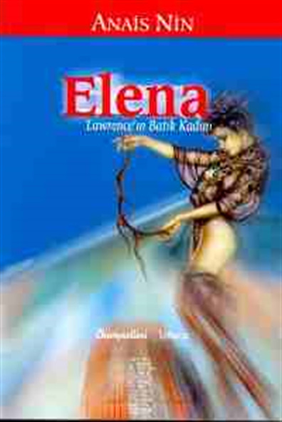 Elena Lawrence'in Batik Kadını Anais Nin Chiviyazıları Yayınevi