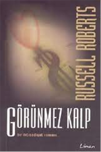 Görünmez Kalp - Russell Roberts - Limon Yayınları