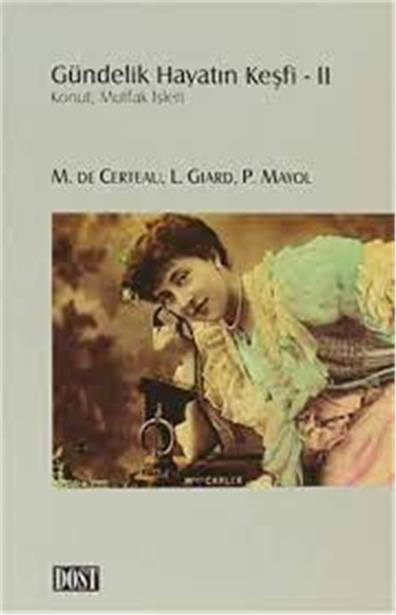 Gündelik Hayatın Keşfi-2 - M.De Certeau - Cultura