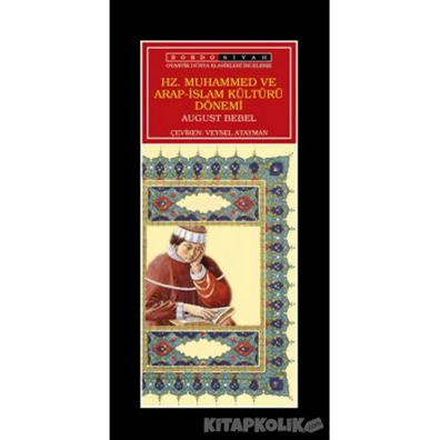 H.Z Muhammed Ve Arap-İslam Kültürü Dönemi - August Bebel - Bordo Mavi
