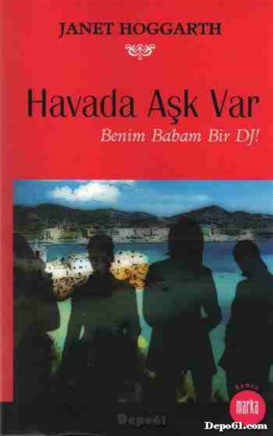 Havada Aşk Var Janet Hoggarth Marka Yayınevi