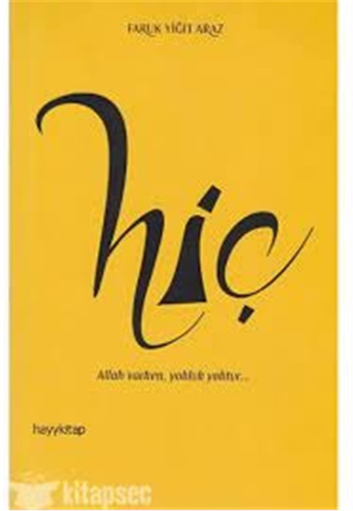 Hiç Allah Varken Yokluk Yoktur - Faruk Yiğit Araz -  Hayykitap