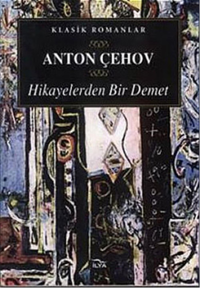 Hikayelerden Bir demet  - Anton Çehov - İlya