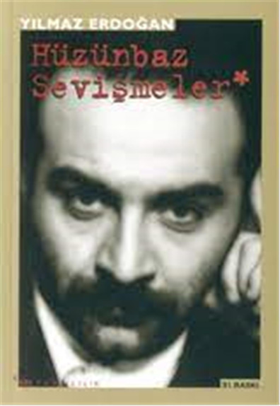 Hüzünbaz Sevişmeler - Yılmaz erdoğan - Sel Yayıncılık
