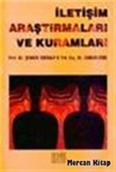 İletişim Araştırmaları ve Kuramları Prof. Dr. Şermin Tekinalp , Yrd. Doç. Dr. Ruhdan Uzun Derin Yayınları