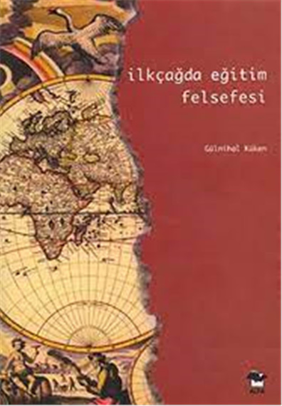 İlkçağda Eğitim Felsefesi - Gülnihal Küken - Alfa