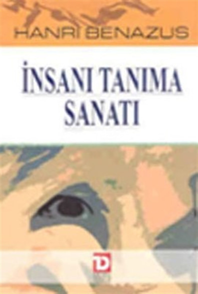 İnsanı Tanıma Sanatı Hanri Benazus Toplumsal Dönüşüm Yayınları