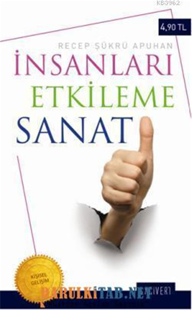 İnsanları Etkileme Sanatı - Recep Şükrü Apuhan - Lacivert