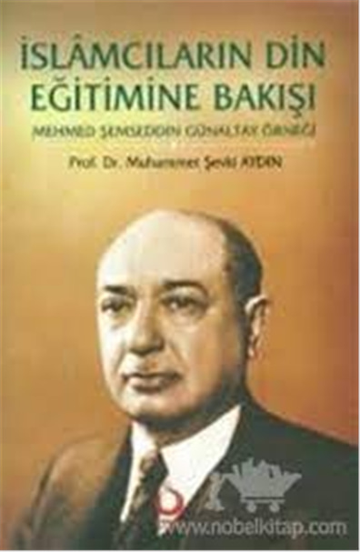 İslamcıların Din Eğitimine Bakışı - Muhammet Şevki Aydın - Sarkoç Yayıncılık