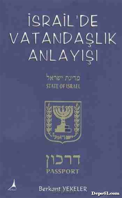 İsrailde Vatandaşlık Anlayışı Berkent Yekeler