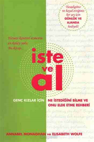 İste ve Al Annabel Monaghan , Elisabeth Wolfe Doğan Kitap Yayınları