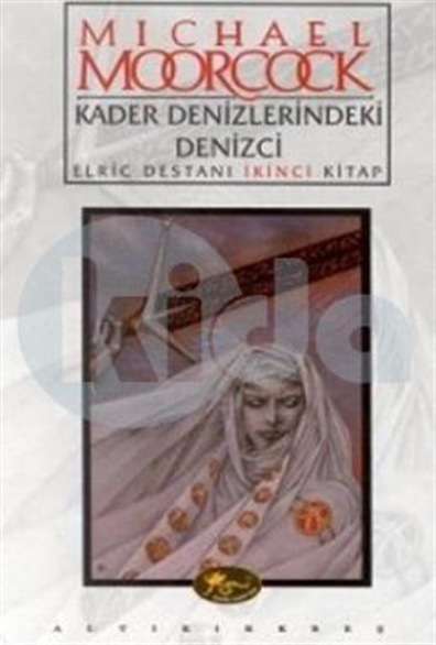 Kader Denizlerindeki Denizci Elric Destanı İkinci Kitap Michael Moorcock Altıkırkbeş Yayınları