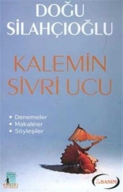Kalemin Sivri Ucu Doğu Silahçıoğlu Günizi Yayıncılık