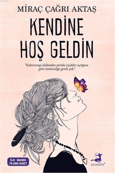 Kendine Hoş Geldin - Miraç Çağrı Aktaş - Olimpos