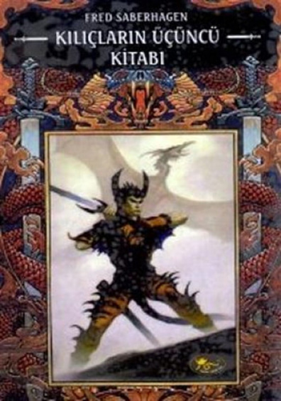 Kılıçların Üçüncü Kitabı Fred Saberhagen Altıkırkbeş Yayınları
