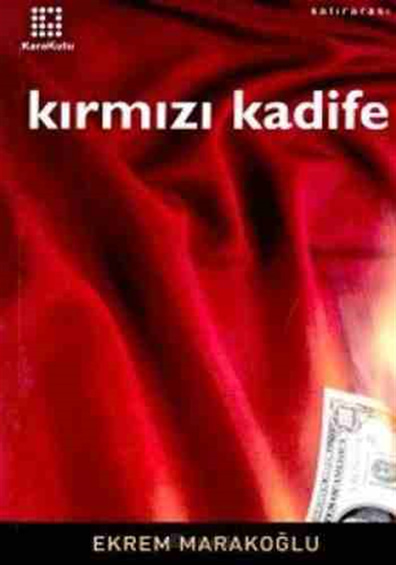 Kırmızı kadife Ekrem Marakoğlu  Karakutu Yayınları