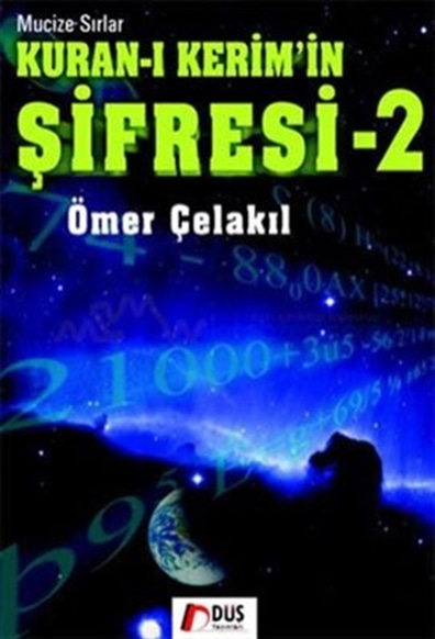 Kur'an'ı Kerim'in Şifresi 2 Ömer Çelakıl Düş Yayınları
