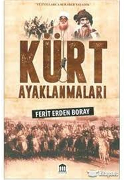 Kürt Ayaklanmaları - Ferit Erden Boray - Olympia Yayınları