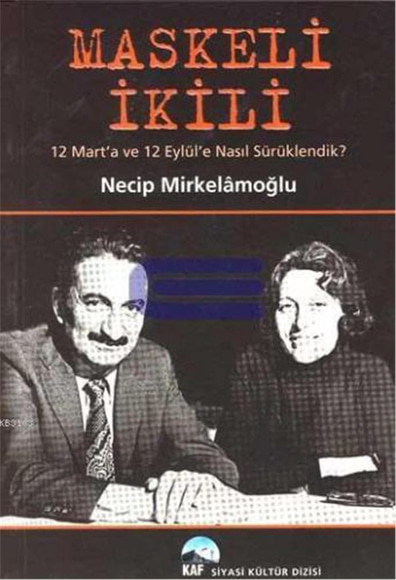 Maskeli İkili - Necip Mirkelamoğlu - Kaf