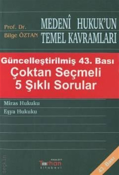 Medeni Hukuk'un Temel Kavramları Bilge Öztan Turhan Kitabevi