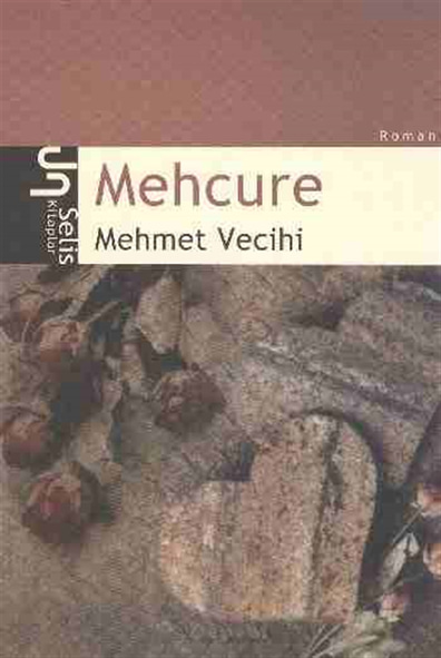 Mehcure Mehmet Vecihi Selis Kitaplar