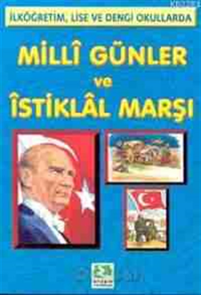 Milli Günler Ve İstiklal Marşı Anonim Erdem Yayınları