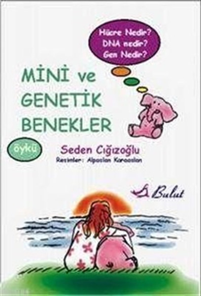 Mini ve Genetik Benekler Seden Cığızoğlu Bulut Yayınları