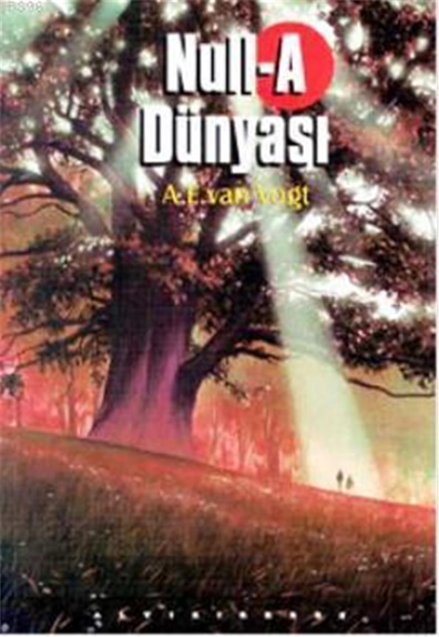 Null-A Dünyası - A.E.Van.Vogt - AltıKırkbeş