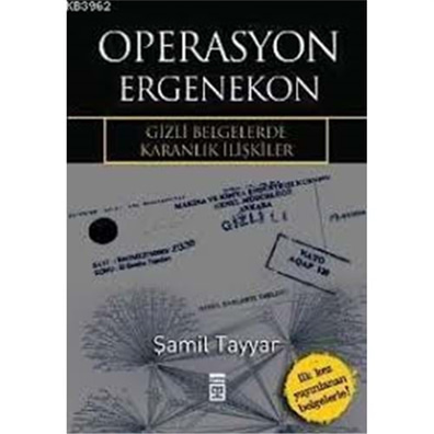 Operasyon Ergenekon - Şamil Tayyar - Timaş Yayınları