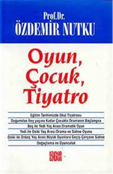 Oyun Çocuk Tiyatro - Prof. DR. Özdemir Nutku - Özgür