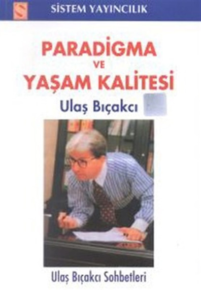Paradigma ve Yaşam Kalitesi Ulas Biçakçi Sistem Yayıncılık