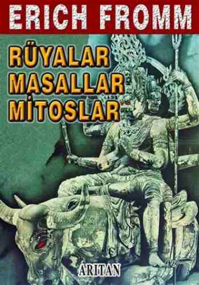 Rüyalar Masallar Mitoslar Erich Fromm Arıtan Yayınevi