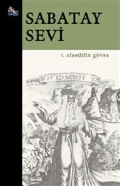 Sabatay Sevi İ.Alaeddin Gövsa Anka Yayınları